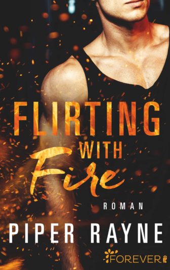 Flirting with Fire Piper Rayne